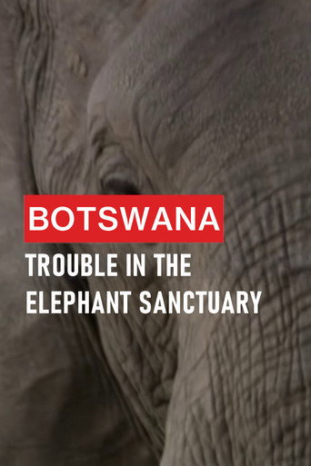 Movie poster for Botswana: Trouble in the Elephant Sanctuary (2019)