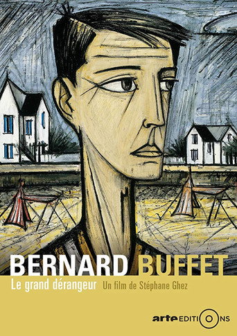 Movie poster for Bernard Buffet: Le grand dérangeur (2016)