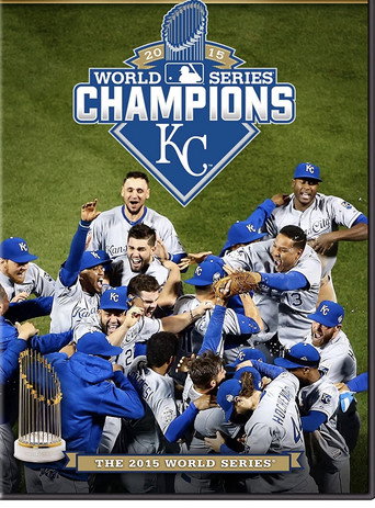 Movie poster for 2015 Kansas City Royals: The Official World Series Film (2015)