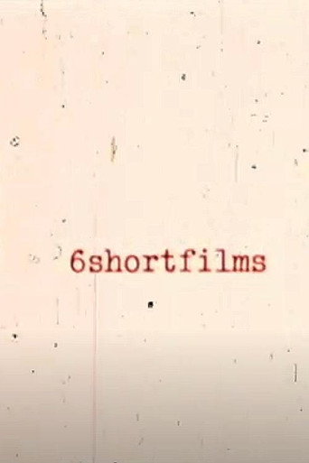 Movie poster for 6shortfilms (1973)