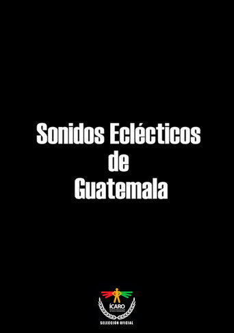 Movie poster for Sonidos eclécticos de Guatemala (2014)