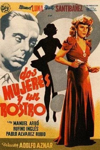 Movie poster for Dos mujeres y un rostro (1947)
