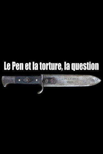 Le Pen et la torture, la question poster