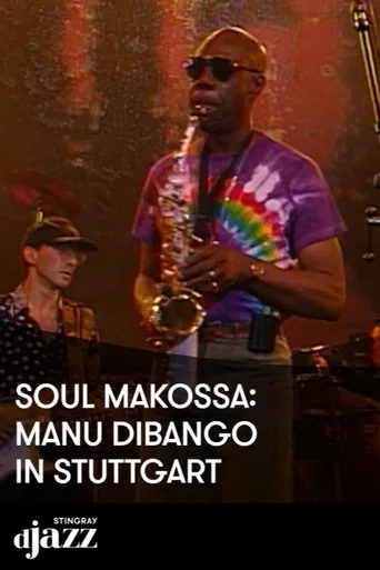 Movie poster for Soul Makossa Manu Dibango jazz Open Stuttgart - 1995 (2022)