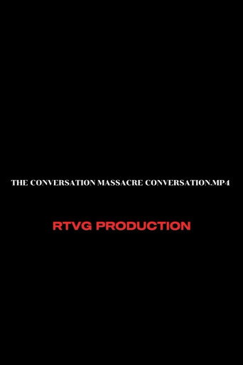 Movie poster for The conversation massacre conversation.mp4 (2025)