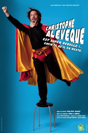 Movie poster for Christophe Alévêque est super rebelle !... enfin ce qu'il en reste ! (2011)