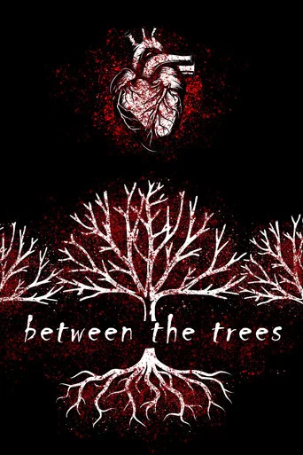 Movie poster for Between the Trees (2026)