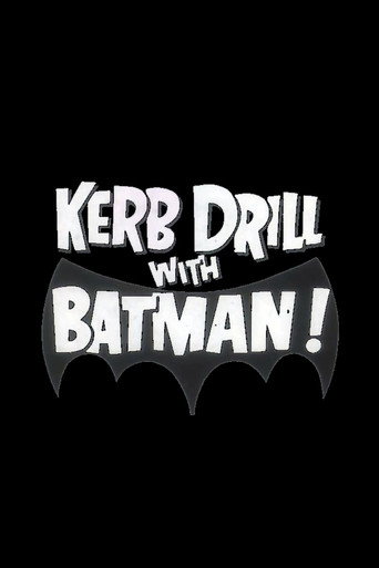 Movie poster for Kerb Drill with Batman! (1967)