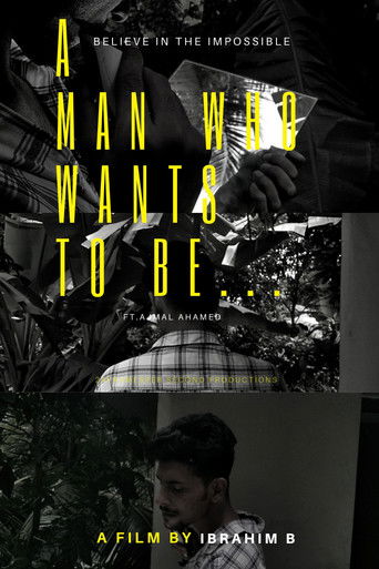 A MAN WHO WANTS TO BE poster