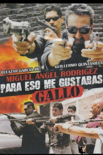 Movie poster for Para eso me gustabas Gallo (2005)