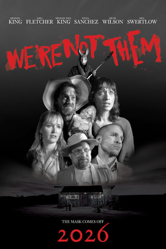 We're Not Them poster
