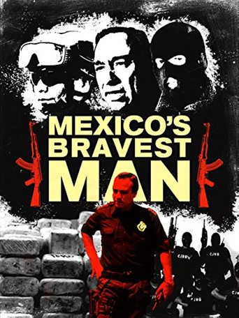 Movie poster for Mexico's Bravest Man (2016)