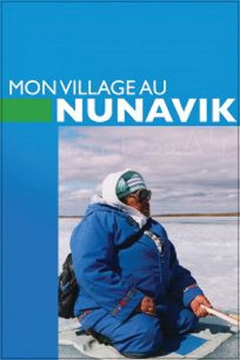 Movie poster for My Village in Nunavik (1999)