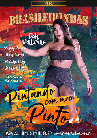 Movie poster for Pintando Com Meu Pinto 2 (2022)