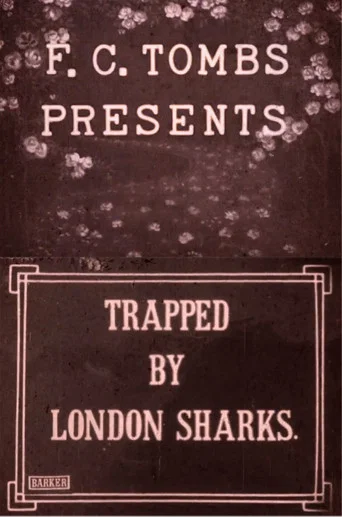 Movie poster for Trapped by London Sharks (1916)