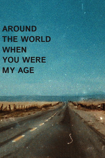 Movie poster for Around the World When You Were My Age (2018)