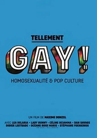 Series poster for Tellement gay ! Homosexualité & pop culture (2015)