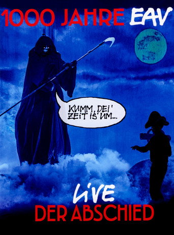 Movie poster for 1000 Jahre EAV: Live - Der Abschied (2019)