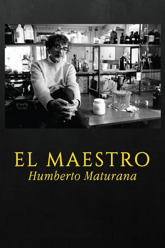 Movie poster for El maestro Humberto Maturana (2019)