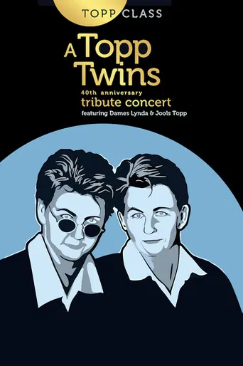 Topp Class: A Topp Twins Tribute Concert poster