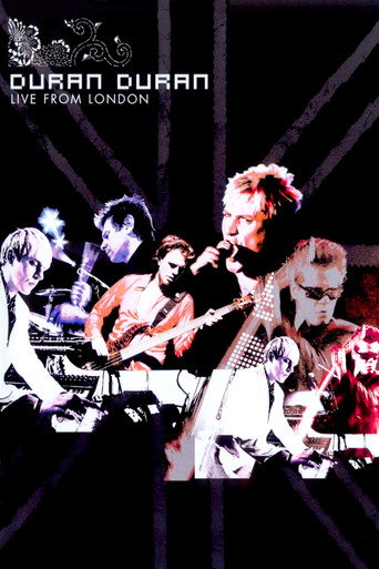 Movie poster for Duran Duran: Live from London (2005)