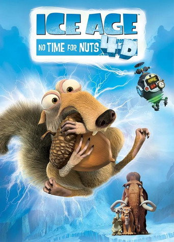 Movie poster for Ice Age: No Time for Nuts 4-D (2015)