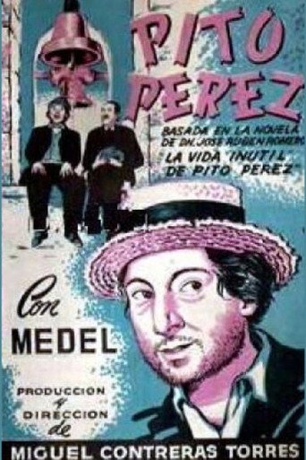 Movie poster for The Useless Life of Pito Perez (1944)