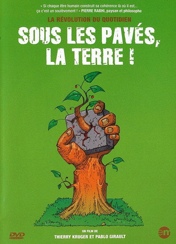 Movie poster for Sous les pavés, la Terre ! (2009)