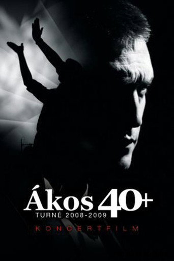 Movie poster for Ákos 40+ (2009)