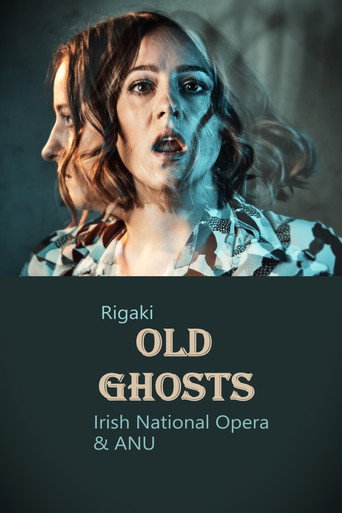 Movie poster for Old Ghosts - Irish National Opera & ANU (2023)