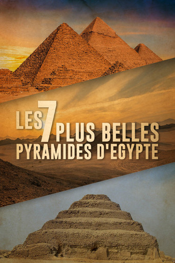 Movie poster for Les 7 Plus Belles Pyramides d'Égypte (2022)