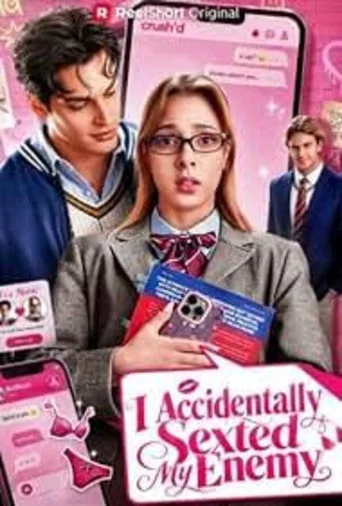 Movie poster for I Accidentally Sexted My Enemy (2026)