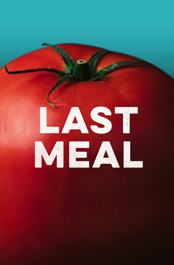 Movie poster for Last Meal (2018)