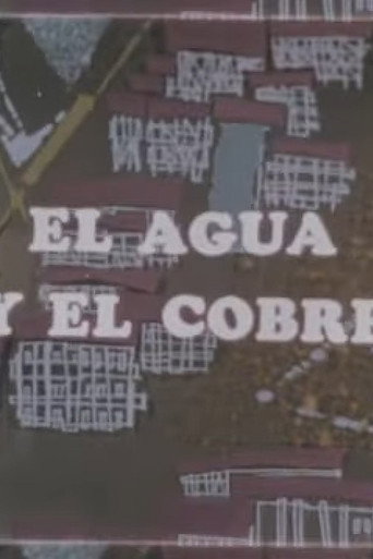 Movie poster for La minería en marcha: El agua y el cobre (1957)