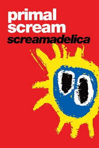 Movie poster for Primal Scream: Screamadelica (1992)
