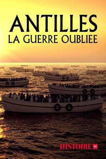 Antilles, la guerre oubliée poster