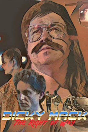 Movie poster for Dicky Mack: The Right of Way
