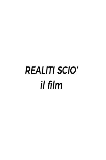 Movie poster for Realiti Scio': il film (2019)