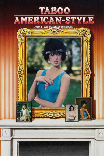Movie poster for Taboo American Style: The Ruthless Beginning (1985)