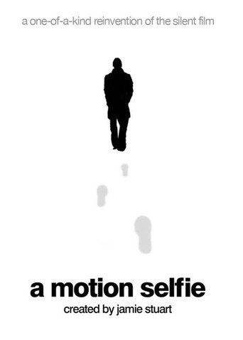 Movie poster for A Motion Selfie (2018)