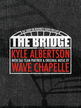 The Bridge: Wrestling in Milwaukee poster