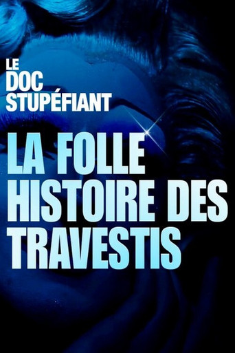 Movie poster for La folle histoire des travestis (2019)