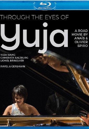 Movie poster for Through the Eyes of Yuga Wang (2018)