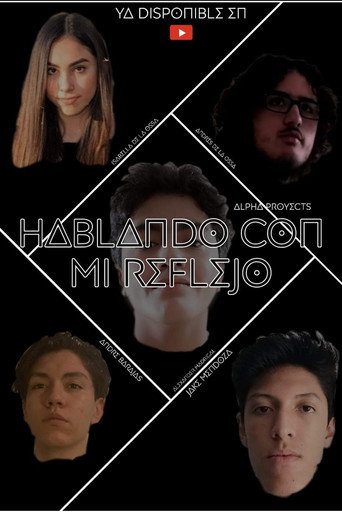 Movie poster for Hablando con mi Reflejo (2020)