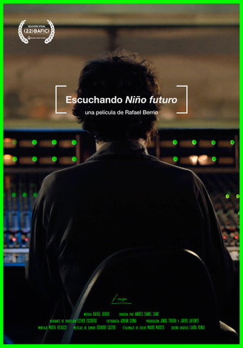 Movie poster for Escuchando Niño Futuro (Rafael Berrio) (2019)
