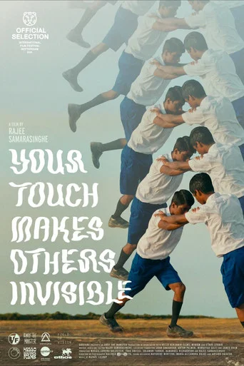 Movie poster for Your Touch Makes Others Invisible (2025)