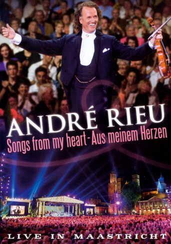 Movie poster for Andre Rieu : Songs From My Heart (2005)