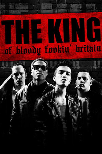 Movie poster for The King of Bloody Fookin' Britain (2024)