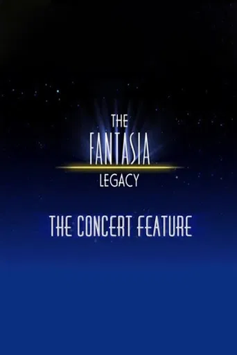 The Fantasia Legacy: The Concert Feature poster