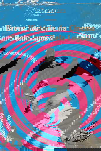 A Brief History of Porn Cinema with Bela Lugosi poster